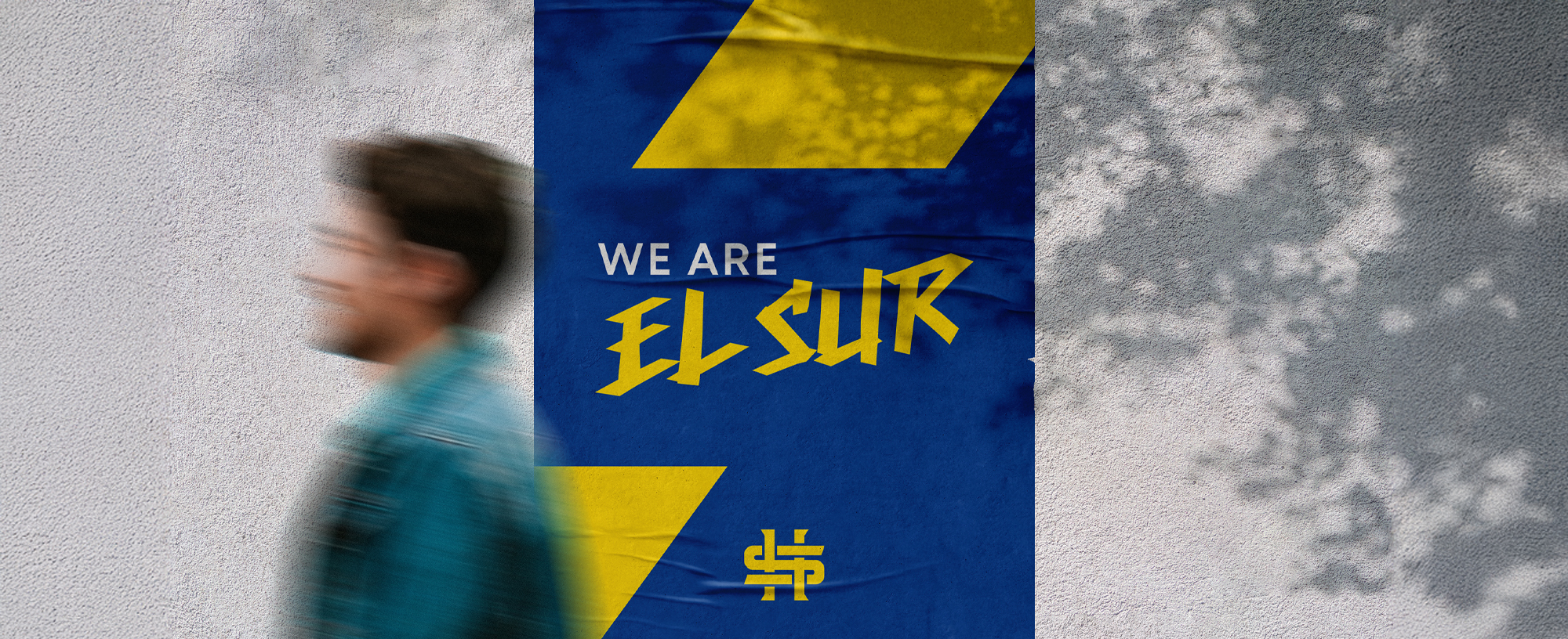 We Are El Sur street poster